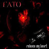 Fato - Release My Heart