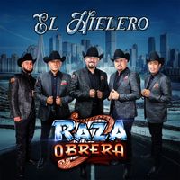Raza Obrera - El Hielero (Explicit)