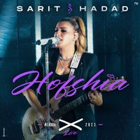 Sarit Hadad - חופשיה (מנורה LIVE)