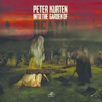 Peter Kurten - Into The Garden Of Death