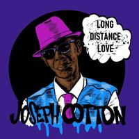 Joseph Cotton - Long Distance Love