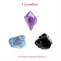 Alex Heffes and Ryuichi Sakamoto - Crystalline