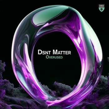 Dsnt Matter - Overused