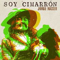 Jorge Nasser - Soy Cimarron