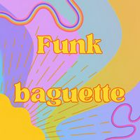 Colin - Funk Baguette