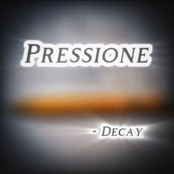 Decay - Pressione (Explicit)
