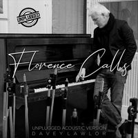 Davey Lawlor - Florence Calls (Unplugged Acoustic Version)