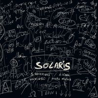 Michał Starkiewicz, Tomasz Licak, Ksawery Wójciński & Luis Mora Matus - Solaris