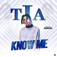 Tia - Know Me