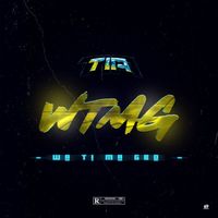 Tia - WTMG (Wa Ti Ma Gbo) (Explicit)