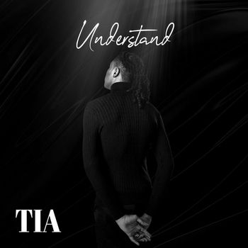 Tia - Understand