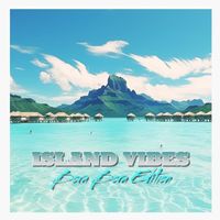 DJ Sava - ISLAND VIBES (Bora Bora Edition)