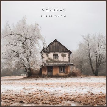Morunas - First Snow