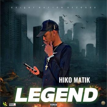 Hiko Matik - Legend (Explicit)