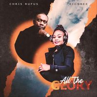 Chris Rufus - All the Glory (feat. Rionbee)