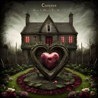 Coherer - Home Is Where the Heart Is