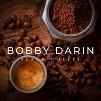 Bobby Darin - Black Coffee
