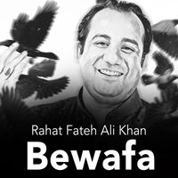Rahat Fateh Ali Khan - Bewafa