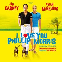 Nick Urata - I Love You Phillip Morris (Original Motion Picture Soundtrack)