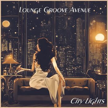 Lounge Groove Avenue - City Lights