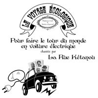 La Rue Ketanou - Pour faire le tour du monde en voiture électrique (Le voyage écologique)