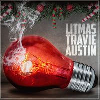 Travie Austin - Litmas! (Reignited)
