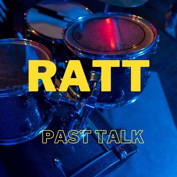 Ratt - Past Talk