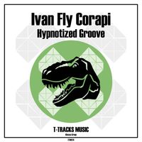 Ivan Fly Corapi - Hypnotized Groove (Original Mix)
