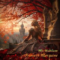 Mr. Nubilum - Princess Morgaine