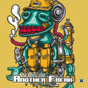 Madmace - Another Freak