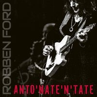 Robben Ford - Anto'nate'n'tate (Live)