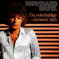 Bernhard Brink - Du entschuldige - ich kenn' dich (Remastered 2023)