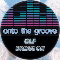 GLF - Dream On
