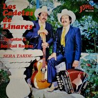 Los Cadetes de Linares - Los Cadetes De Linares Le Cantan A Don Raúl Ramírez