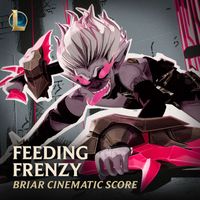 League of Legends - Feeding Frenzy ((Briar Cinematic Score))