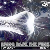 Sweeney - Bring Back the Funk