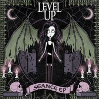 Level Up - Seance EP