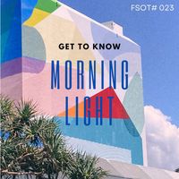 Get To Know - Morning Light