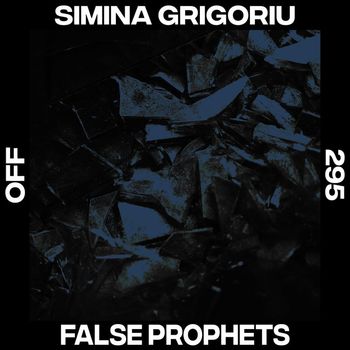 Simina Grigoriu - False Prophets