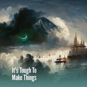 Chan - It's Tough to Make Things