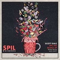 Scott Diaz - SPIL The Beanz EP