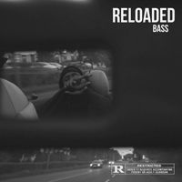 BASS - Reloaded (Explicit)