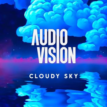 AUDIOVISION - Cloudy Sky