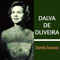 Dalva De Oliveira - Grandes Sucessos