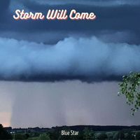 Blue Star - Storm Will Come