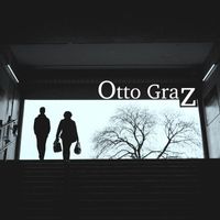 Otto Graz - Who Is Otto Graz?
