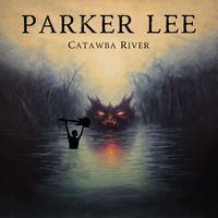 Parker Lee - Catawba River