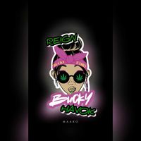 Maako - Buckyfairy Reign Bucky Havok (Explicit)