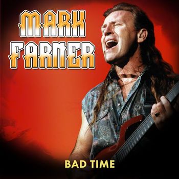 Mark Farner - Bad Time