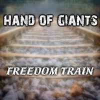 Hand of Giants - Freedom Train
